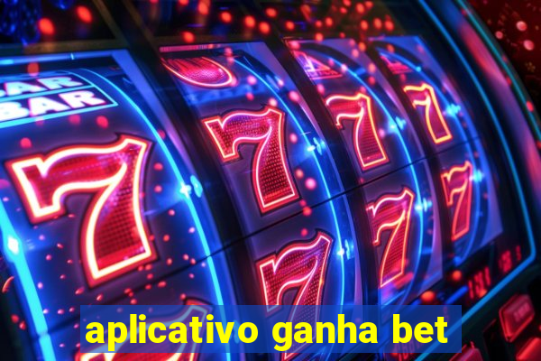 aplicativo ganha bet